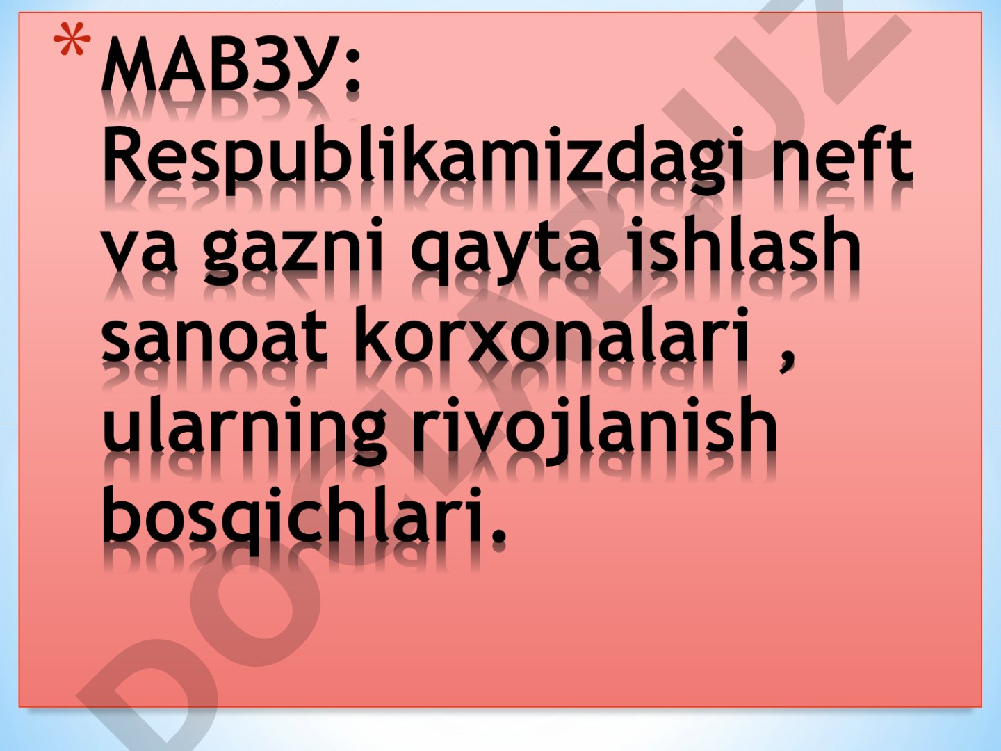 Neft va gazni qazib olish usullari va ularni qayta ishlash