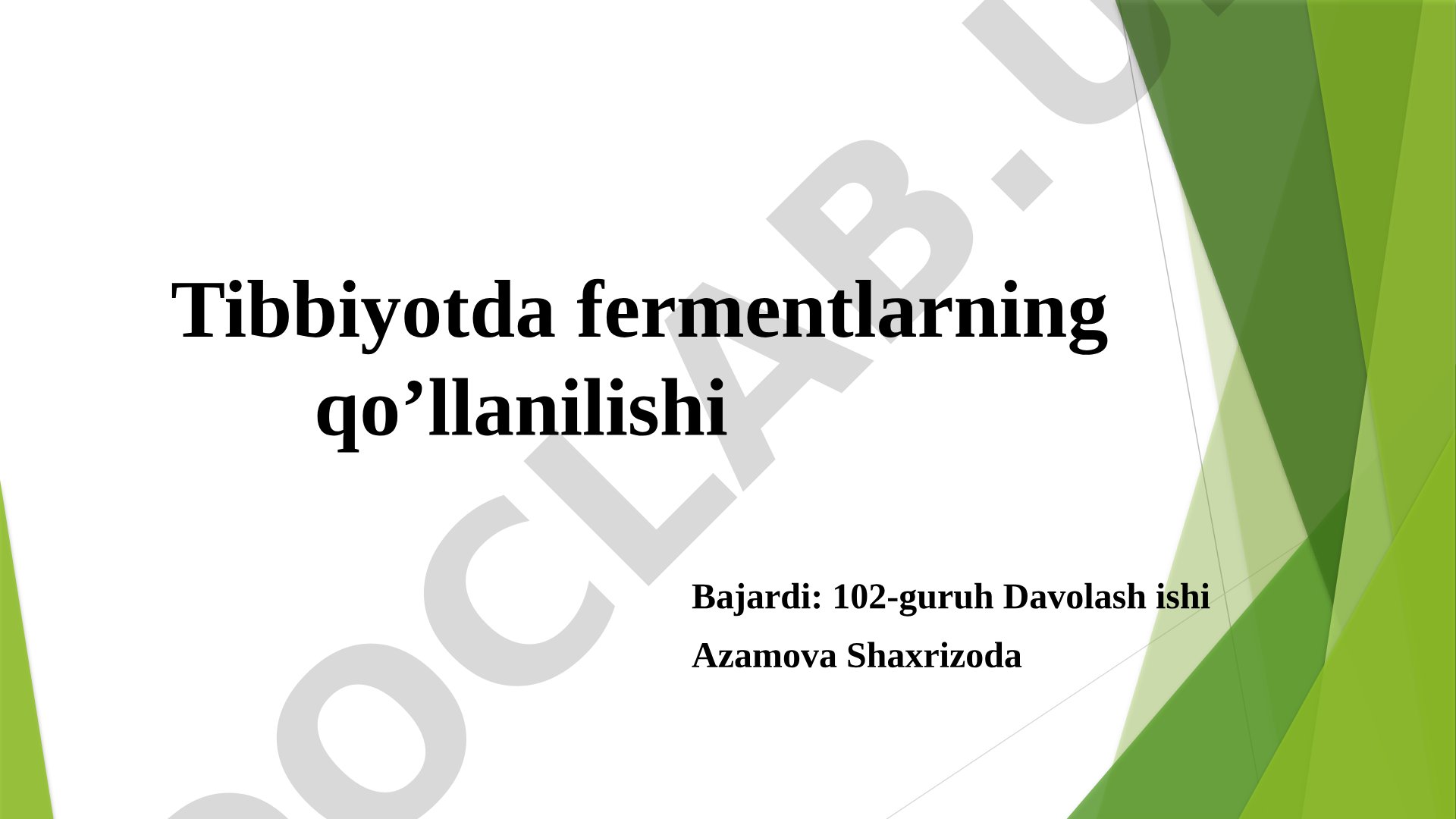 Tibbiyotda fermentlarning qo’llanilishi
