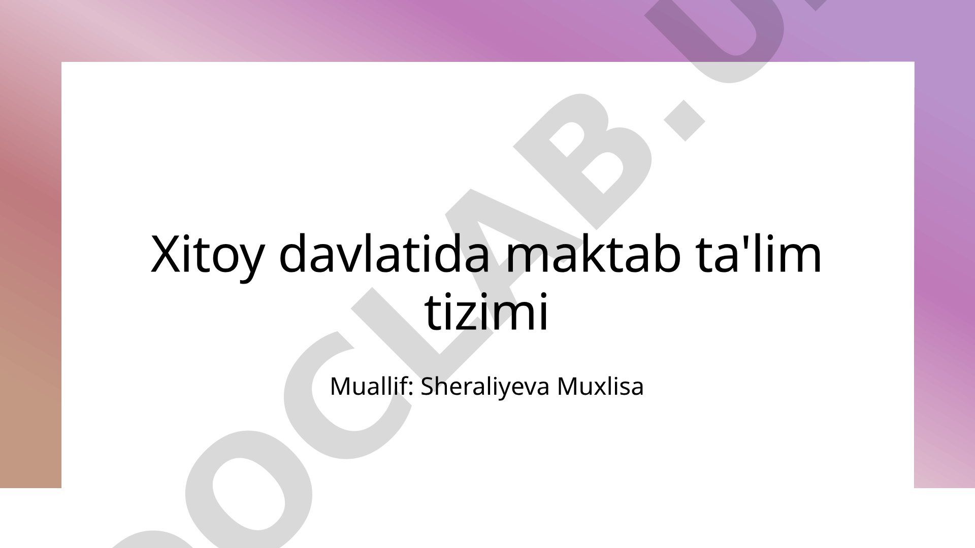 Xitoy davlatida maktab ta'lim tizimi