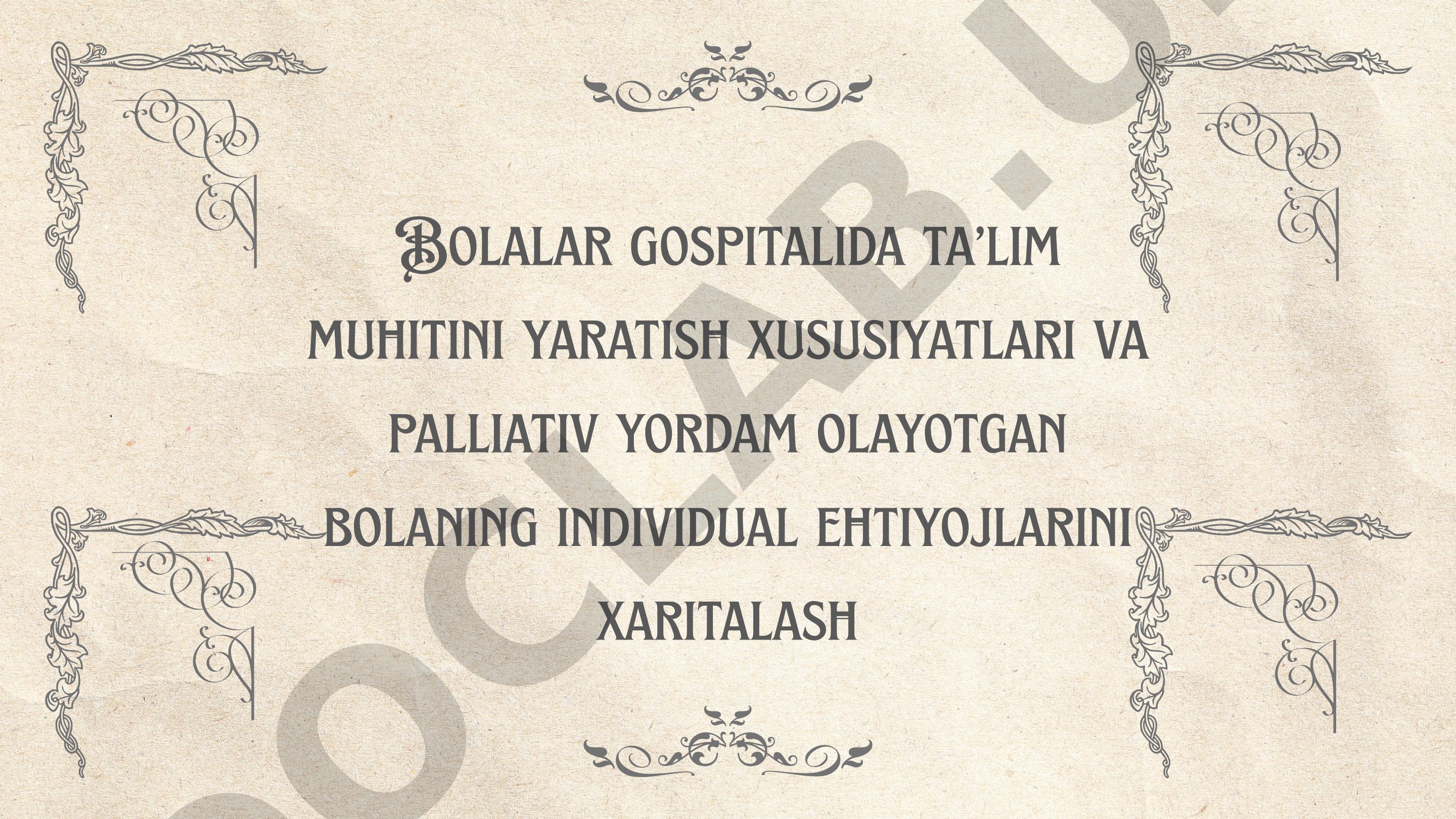 Bolalar gospitalida ta'lim muhitini yaratish va palliativ yordam ehtiyojlarini xaritalash