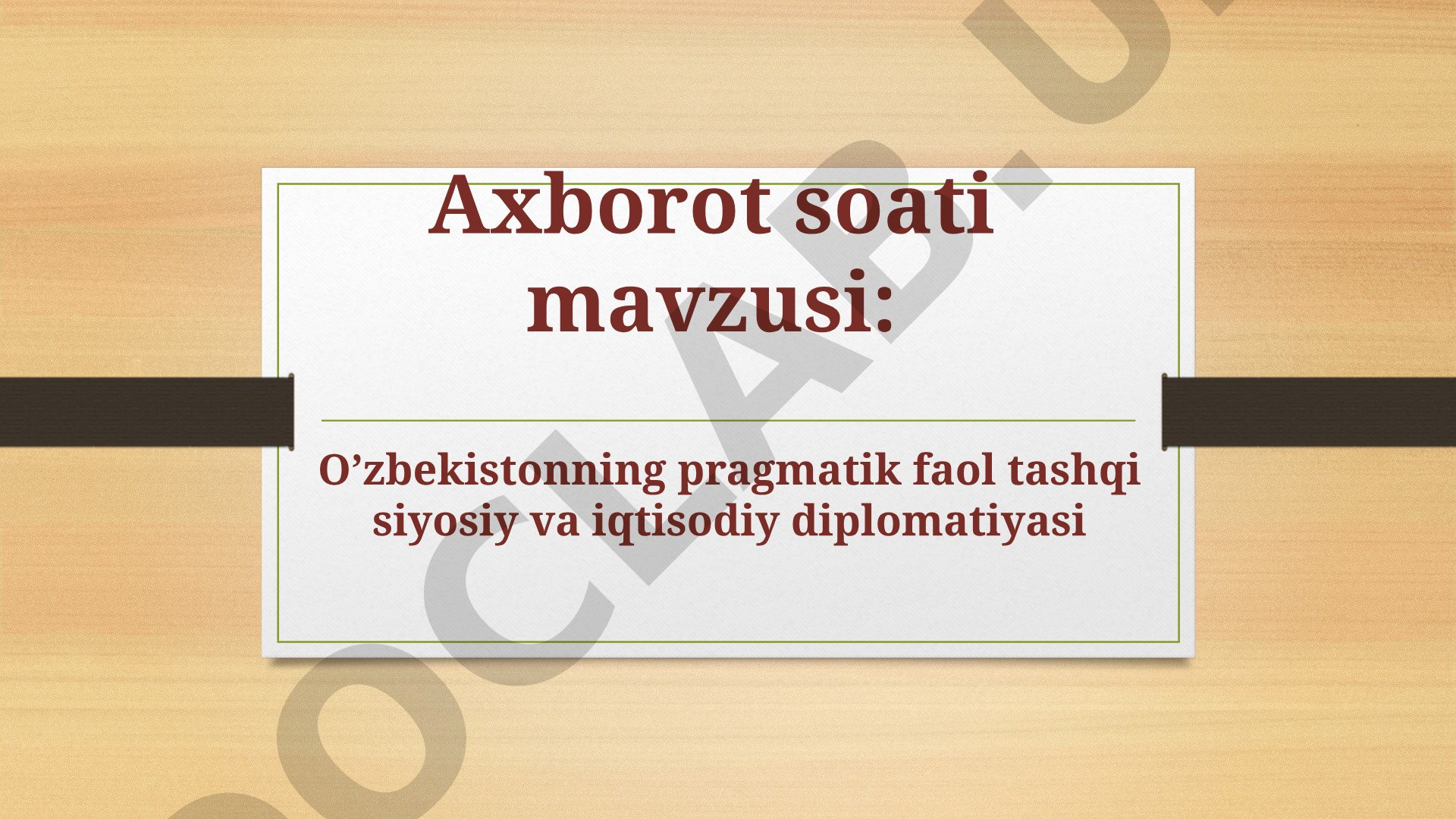 O’zbekistonning pragmatik faol tashqi siyosiy va iqtisodiy diplomatiyasi