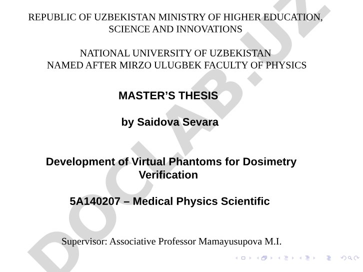 Development of Virtual Phantoms for Dosimetry Verification