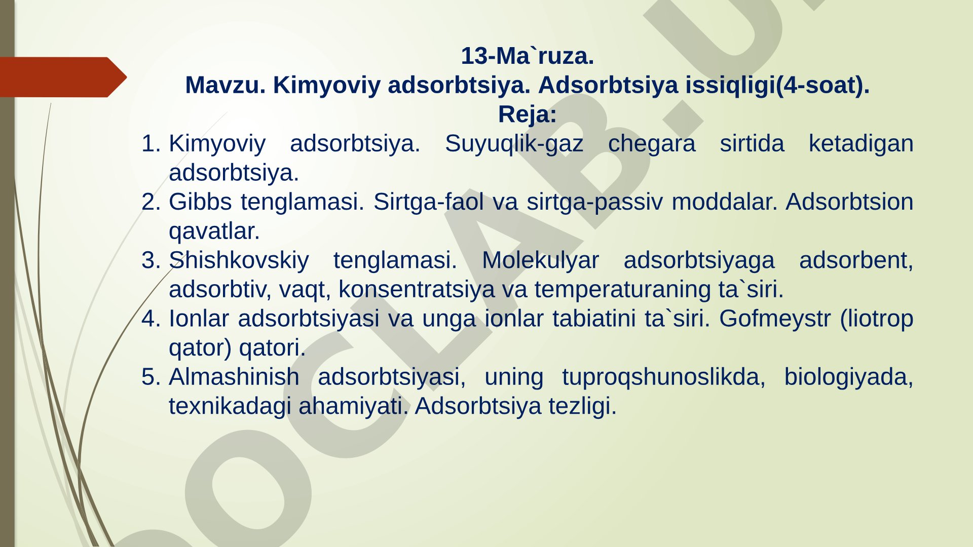 Kimyoviy adsorbtsiya. Adsorbtsiya issiqligi