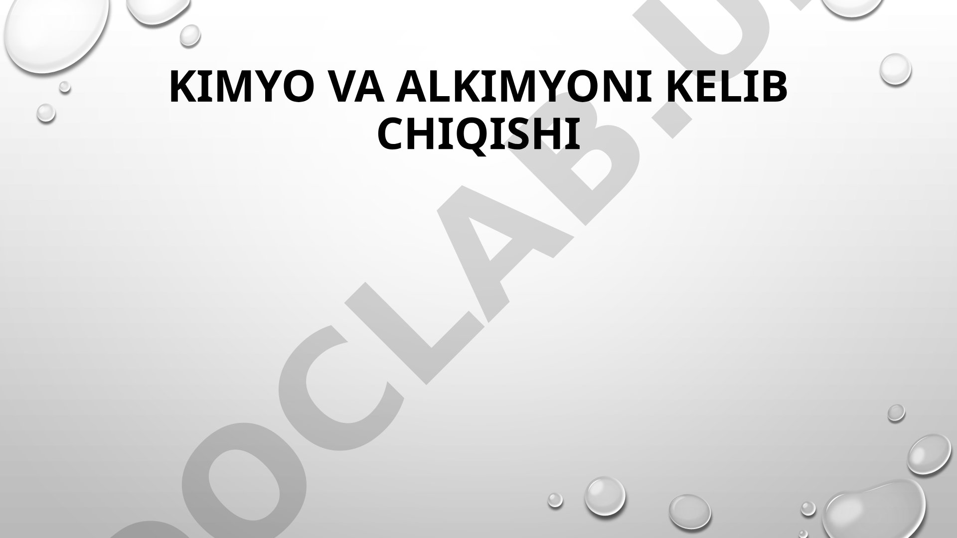 Kimyo va alkimyoni kelib chiqishi