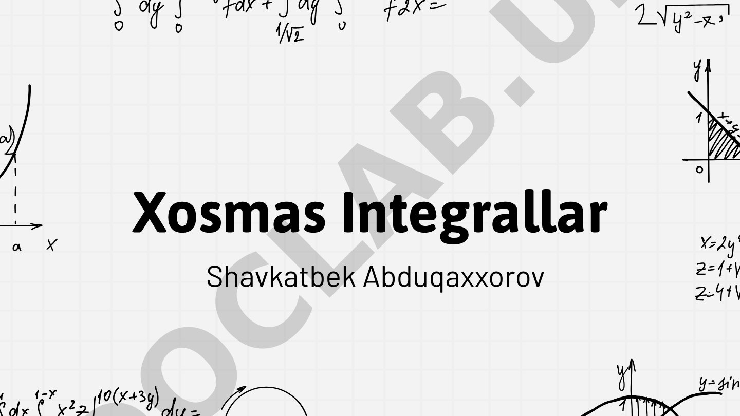 Xosmas Integrallar