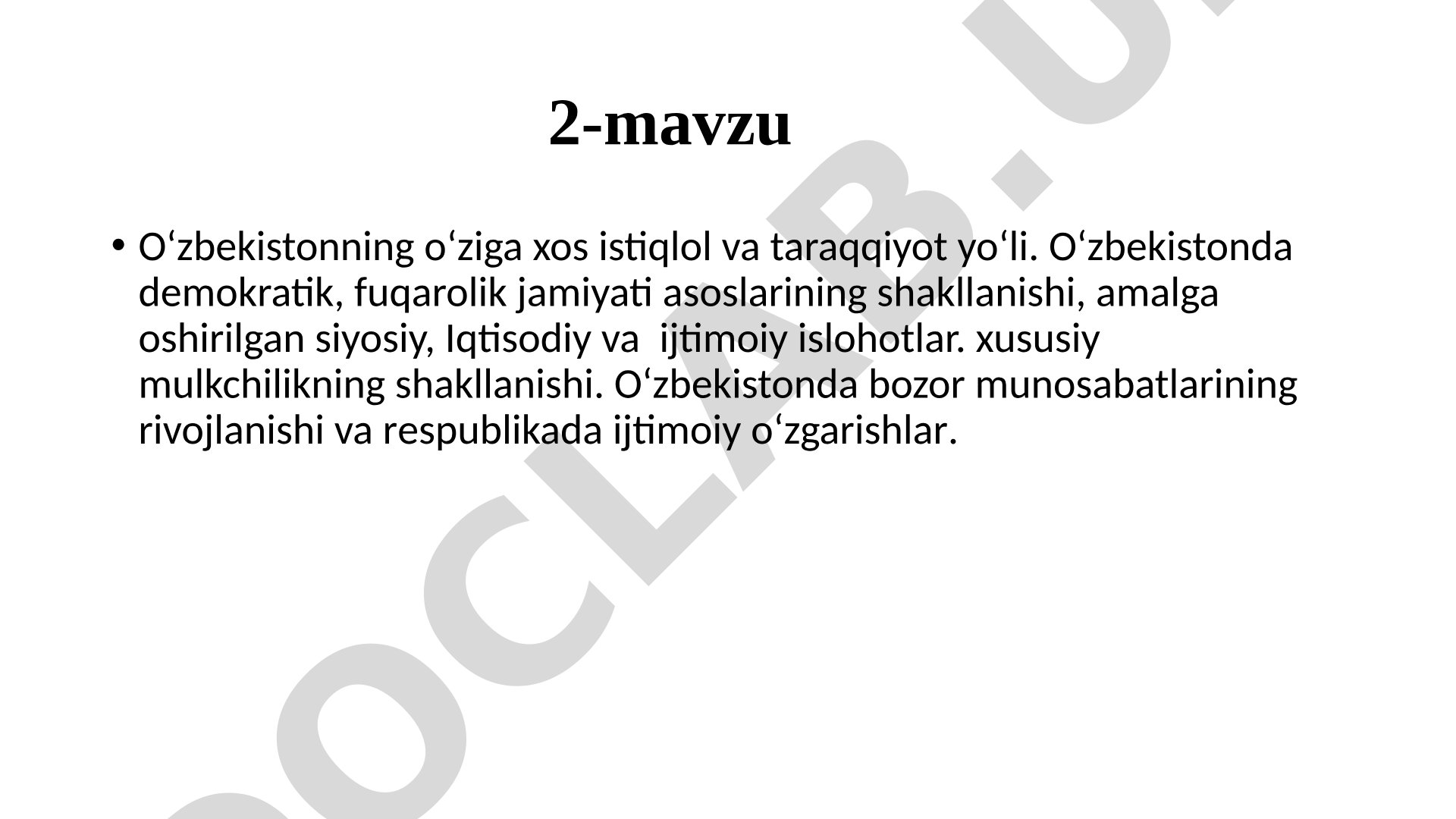 O‘zbekistonning o‘ziga xos istiqlol va taraqqiyot yo‘li