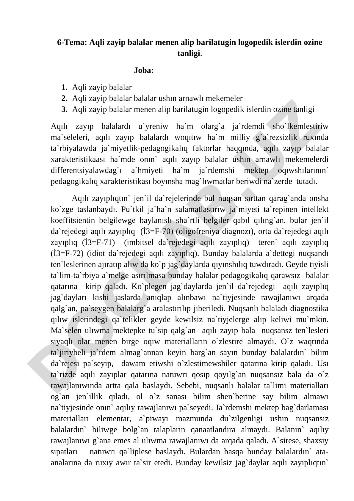 Aqli zayip balalar menen alip barilatugin logopedik islerdin ozine tanligi