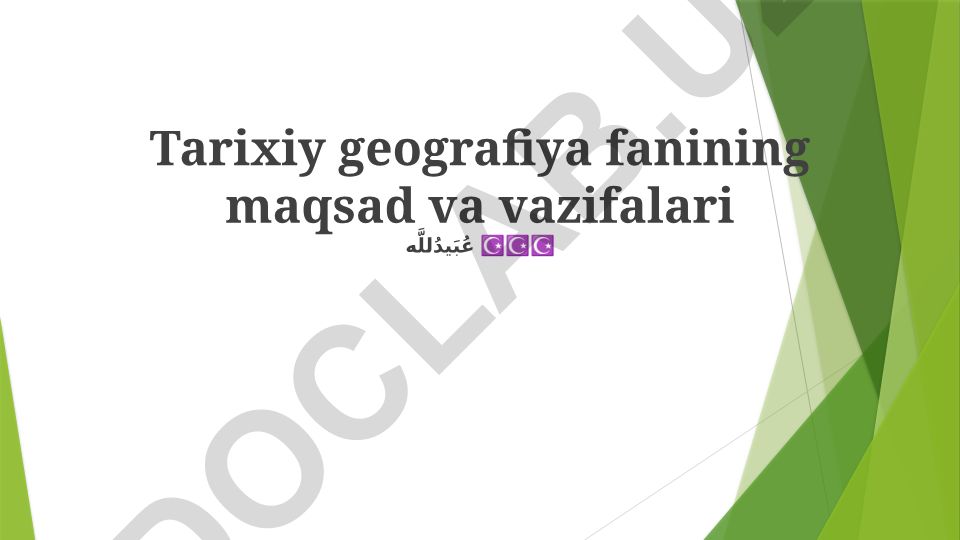 Tarixiy geografiya fanining maqsad va vazifalari