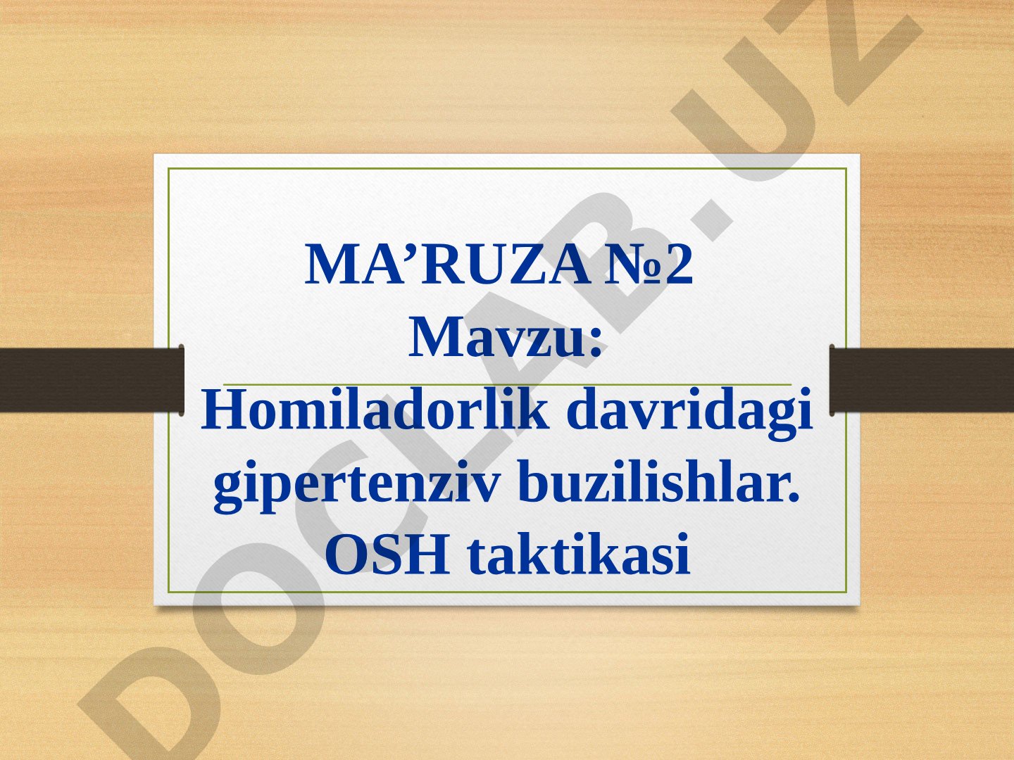 Homiladorlik davridagi gipertenziv buzilishlar