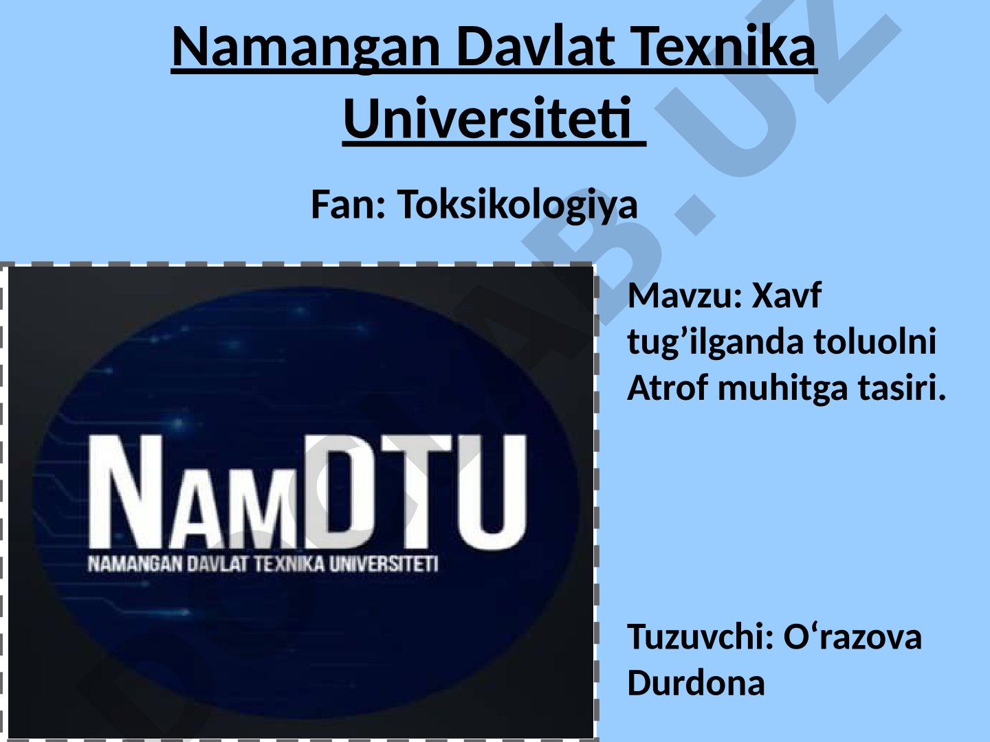 Xavf tug'ilganda toluolni atrof muhitga tasiri