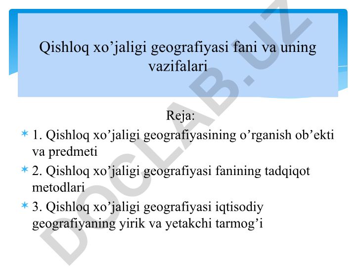 Qishloq xo'jaligi geografiyasi fanining o'rganish ob'ekti, predmeti va metodlari