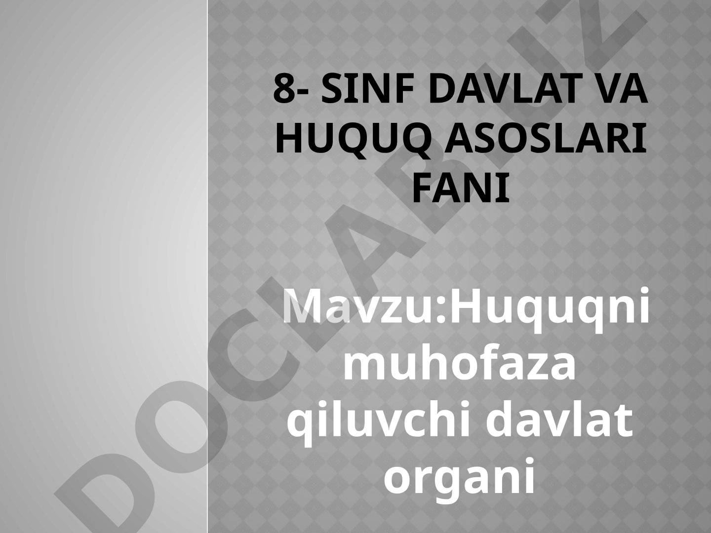 Huquqni muhofaza qiluvchi davlat organi