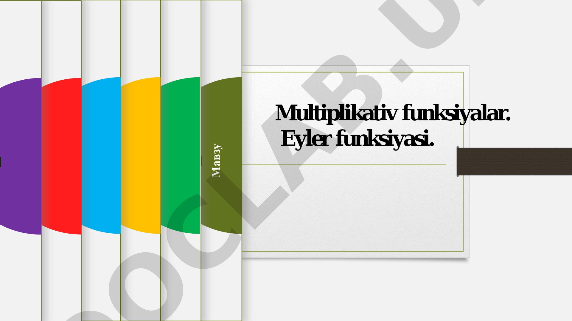 Multiplikativ funksiyalar. Eyler funksiyasi.