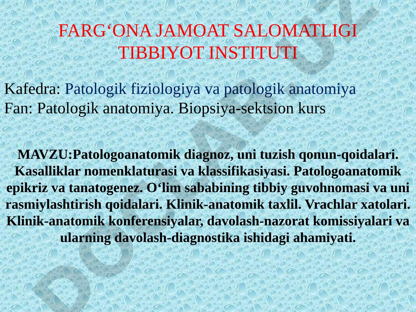 Patologoanatomik diagnoz, uni tuzish qonun-qoidalari. Kasalliklar nomenklaturasi va klassifikasiyasi