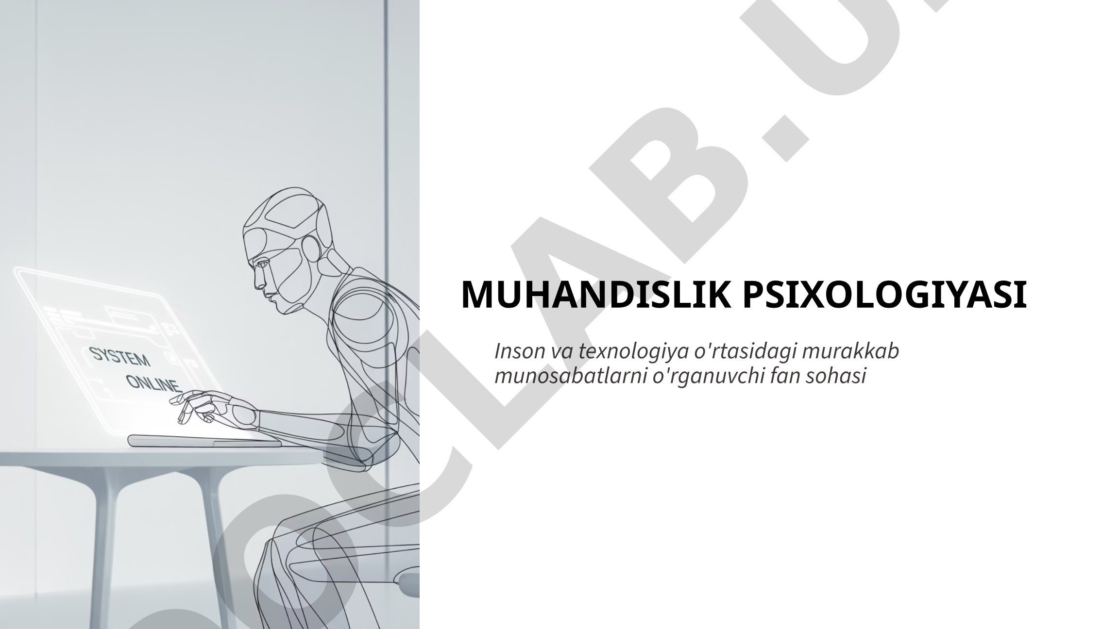 Muhandislik psixologiyasi predmeti, maqsadi va vazifalari yoritilgan