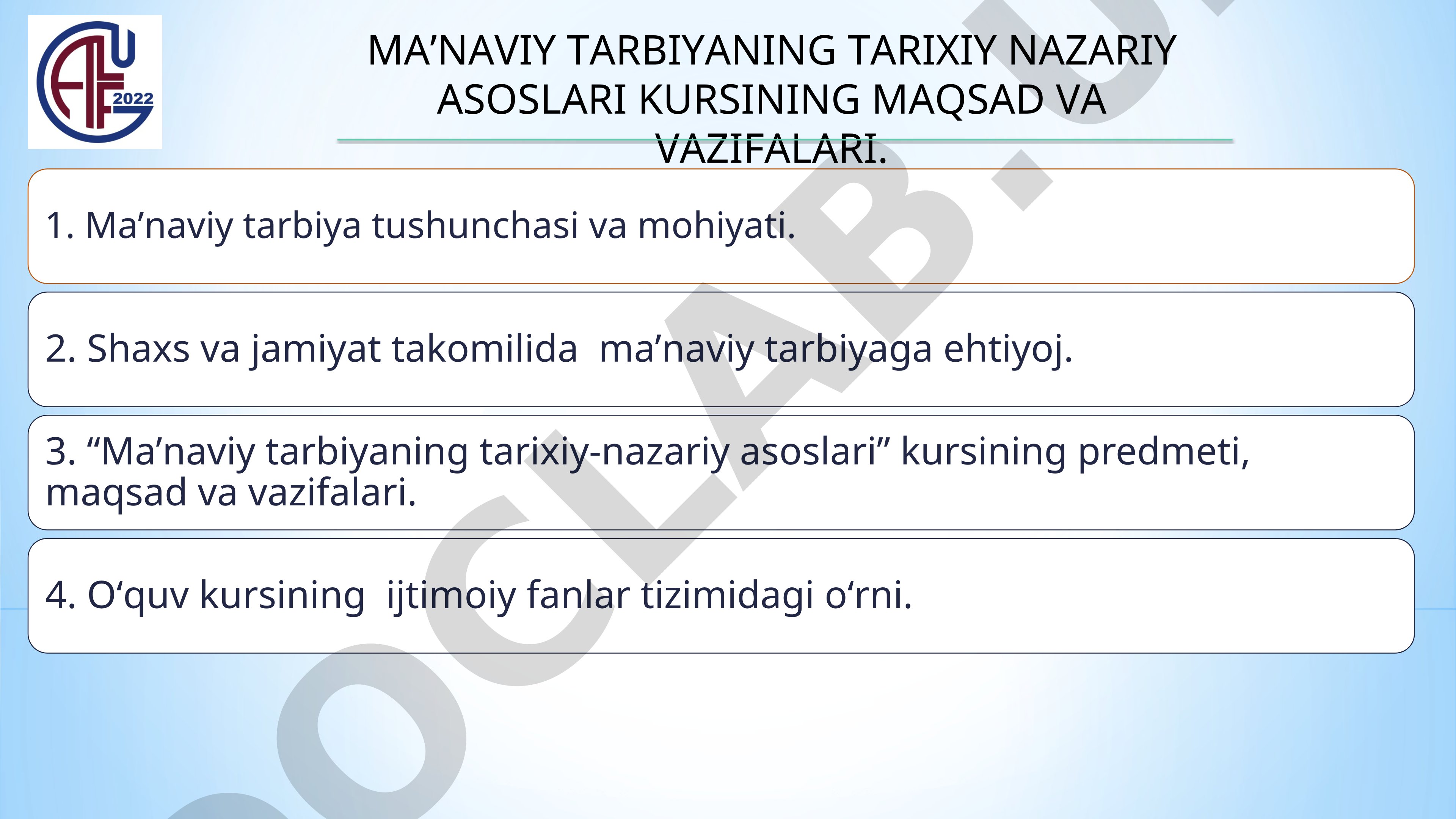 Ma'naviy tarbiyaning tarixiy nazariy asoslar kursning maqsadi va vazifalari
