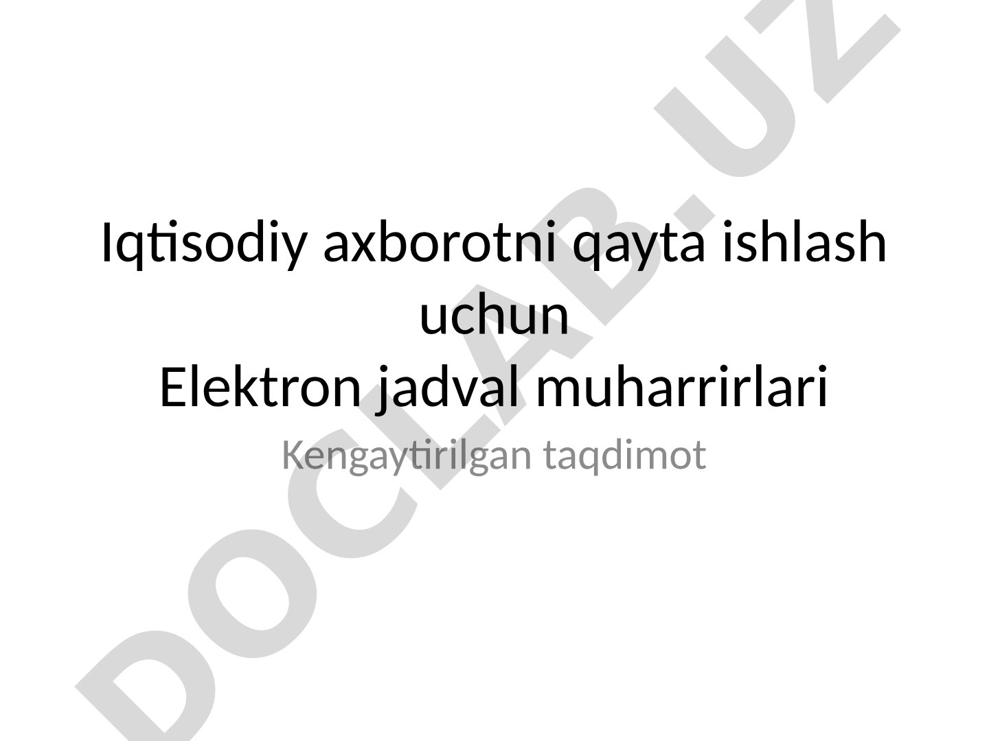 Iqtisodiy axborotni qayta ishlash uchun elektron jadval muharrirlari