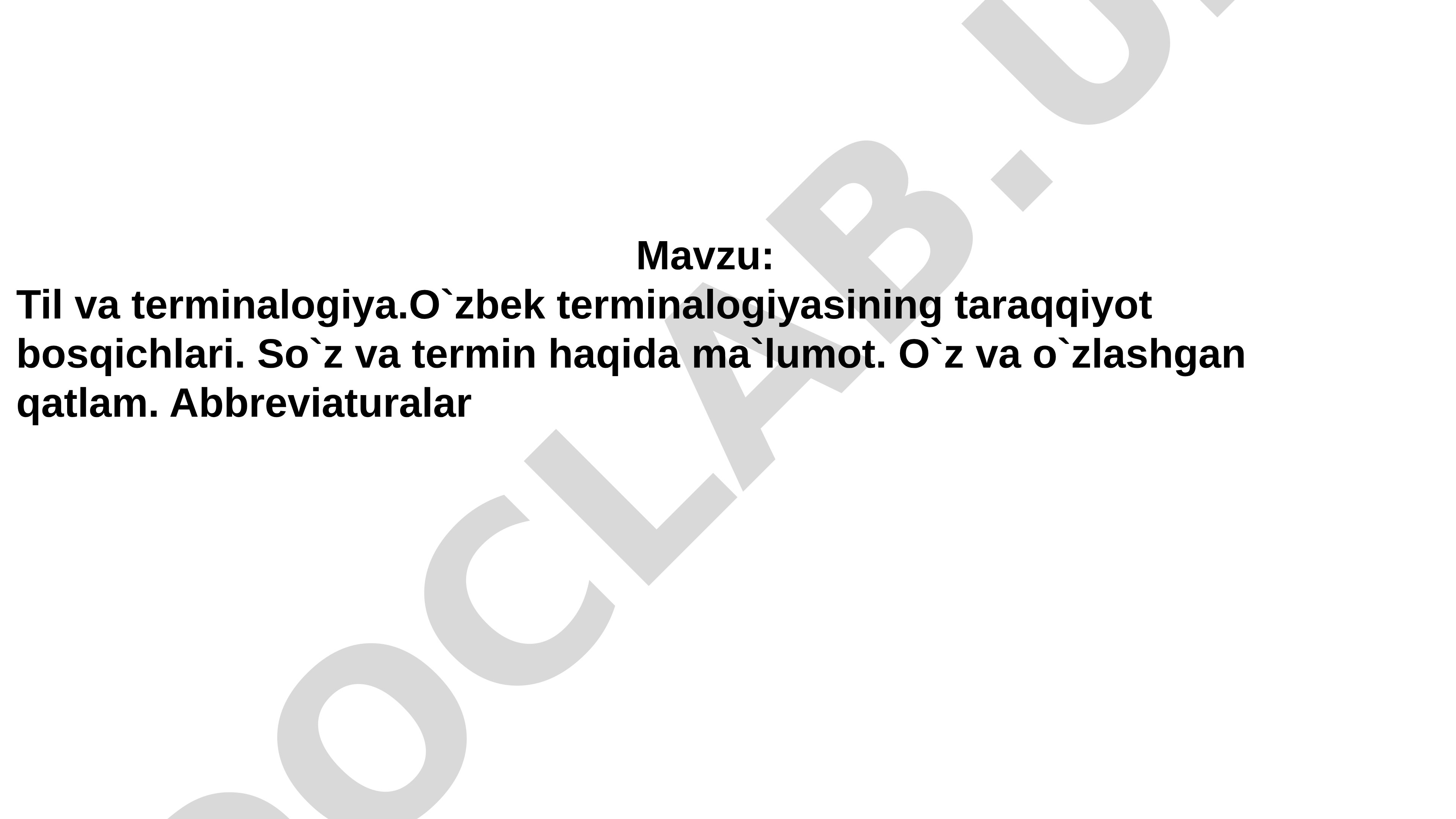 Til va terminalogiya.O`zbek terminalogiyasining taraqqiyot bosqichlari.