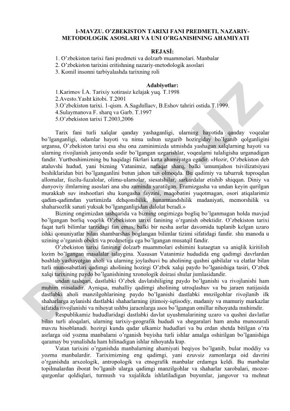 O’zbekiston tarixi fani predmeti, nazariy-metodologik asoslari va uni o’rganishning ahamiyati