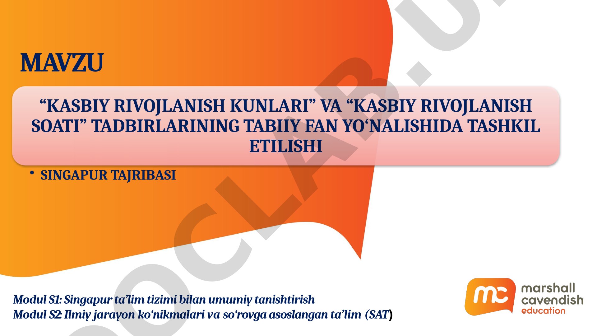Kasbiy rivojlanish kunlari va soati tadbirlarining tabiiy fan yo‘nalishida tashkil etilishi: Singapur tajribasi