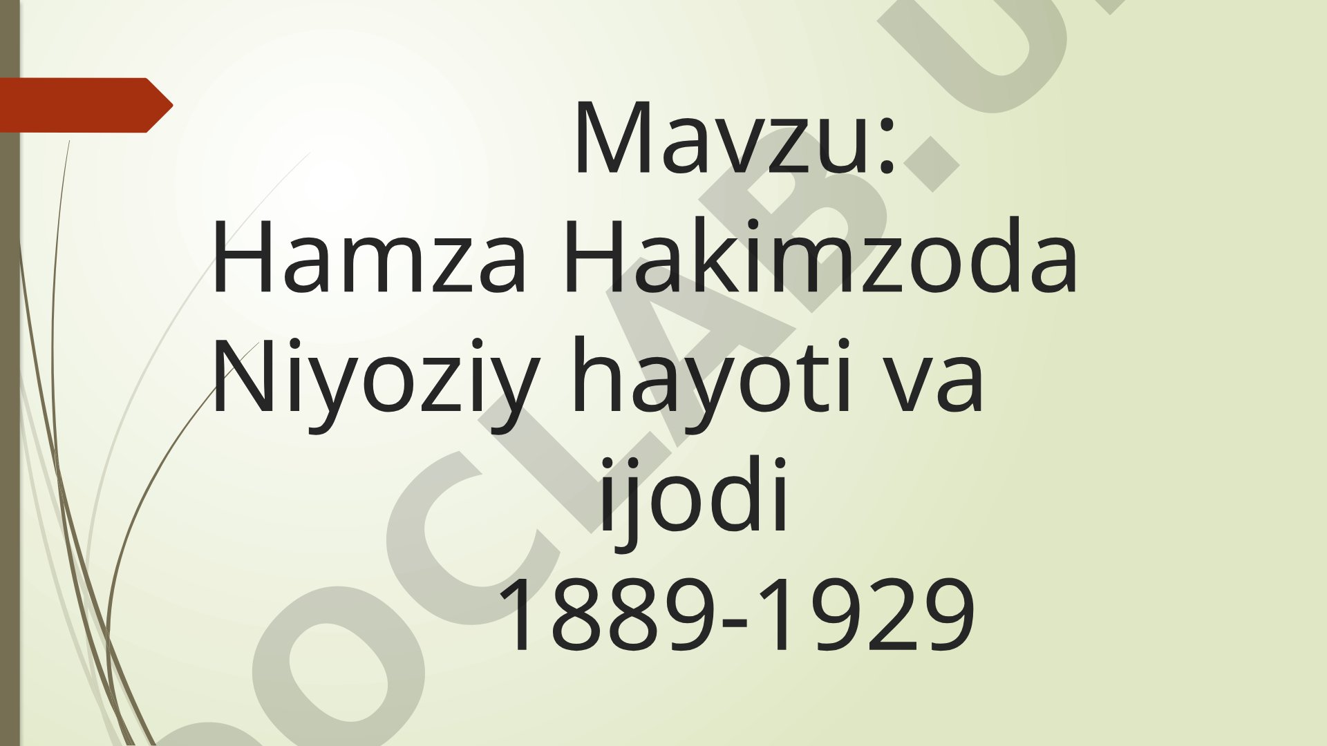 Hamza Hakimzoda Niyoziy hayoti va ijodi 1889-1929