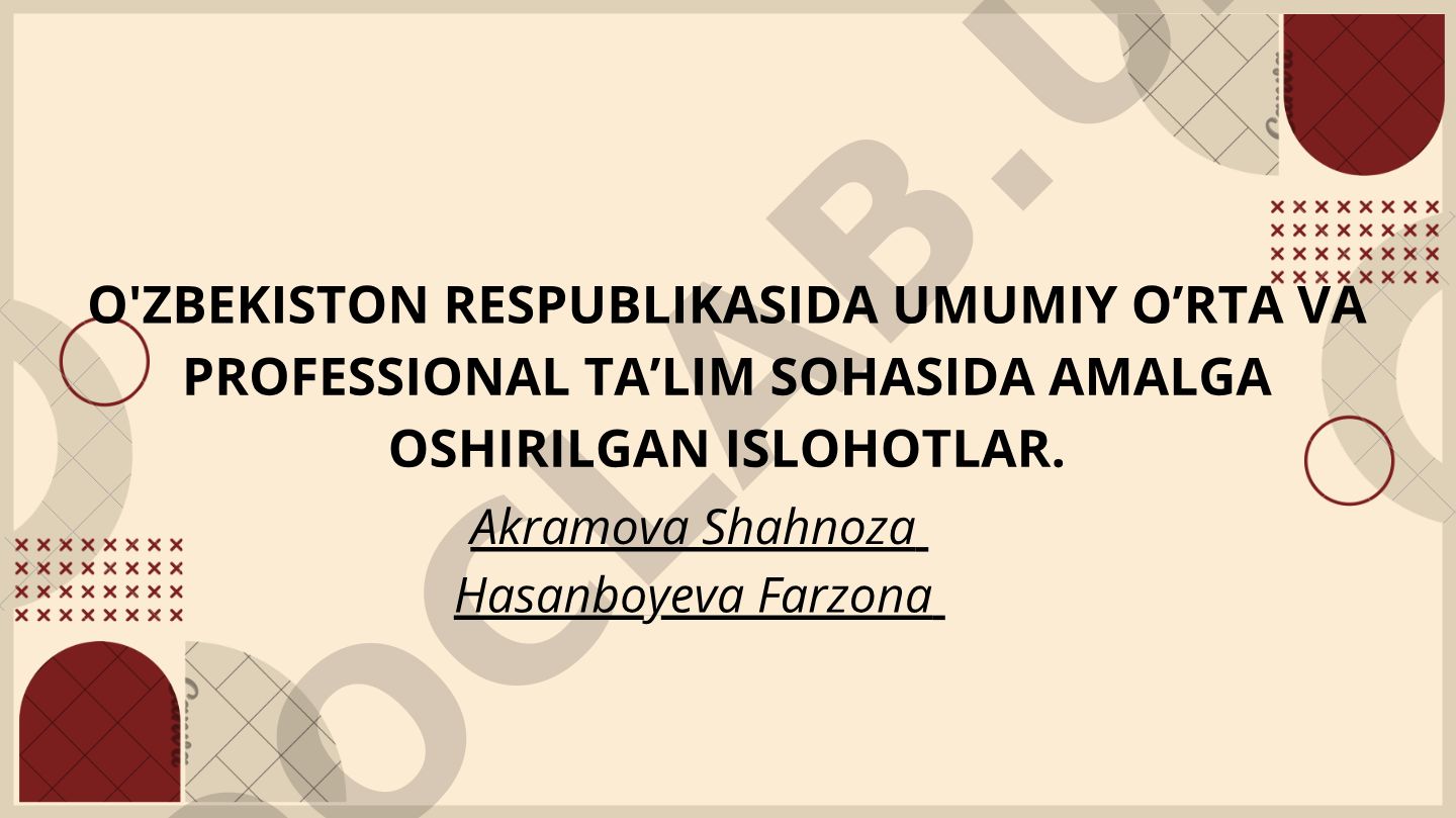 O'zbekistonda umumiy o'rta va professional ta'lim sohasida amalga oshirilgan islohotlar