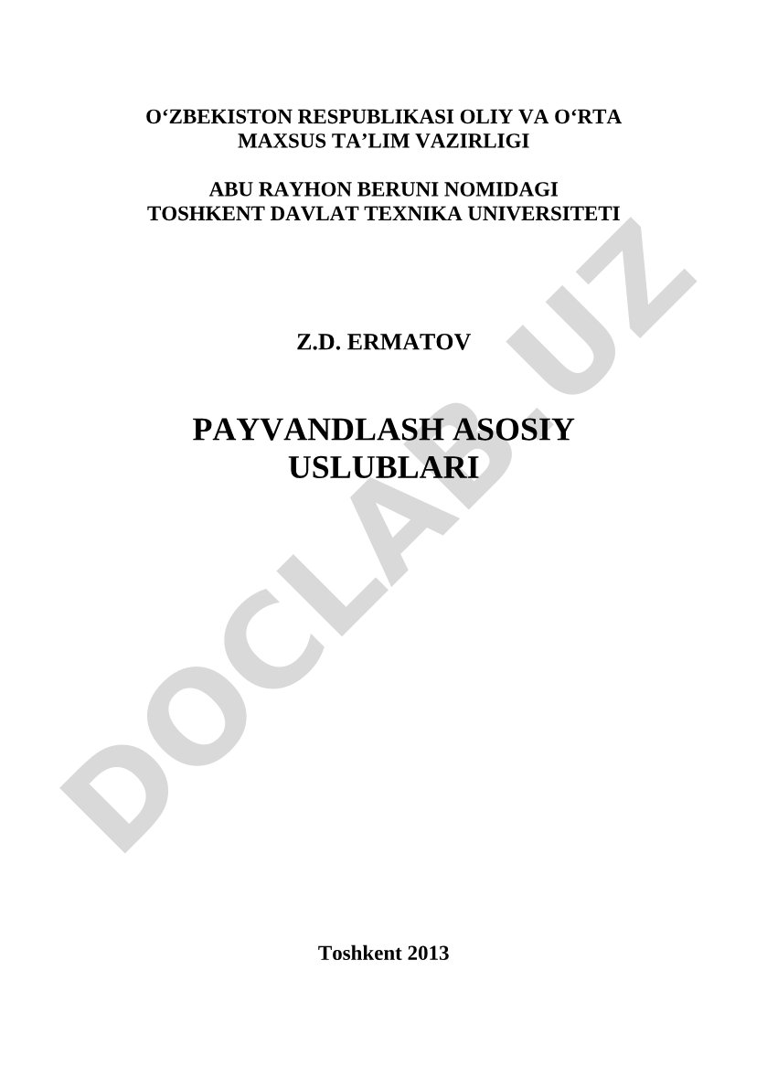 Eritib va bosim ostida payvandlash, eritib qoplash va kavsharlash usullari va jihozlari
