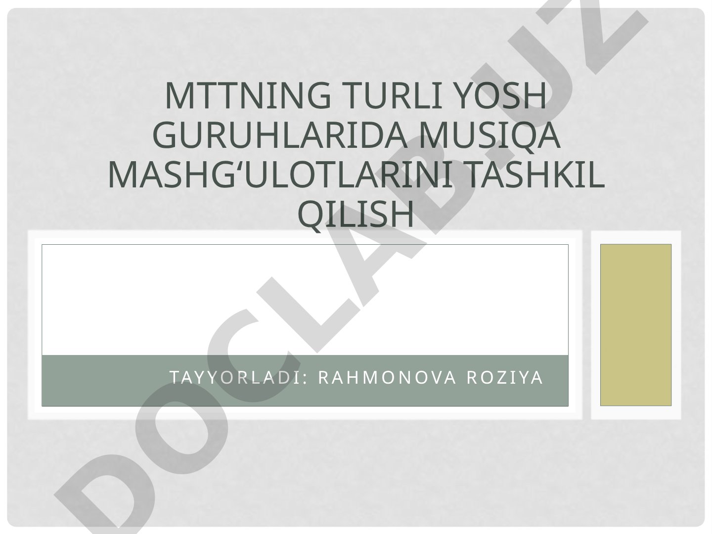 MTTning turli yosh guruhlarida musiqa mashg'ulotlarini tashkil qilish