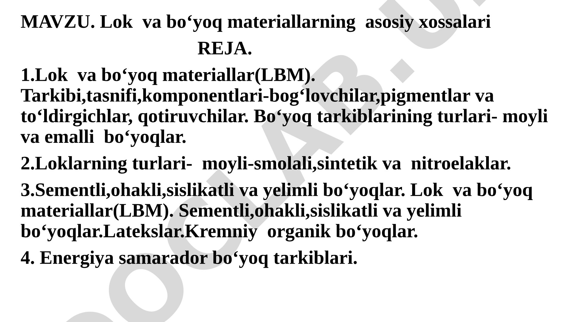 Lok va bo‘yoq materiallarning asosiy xossalari