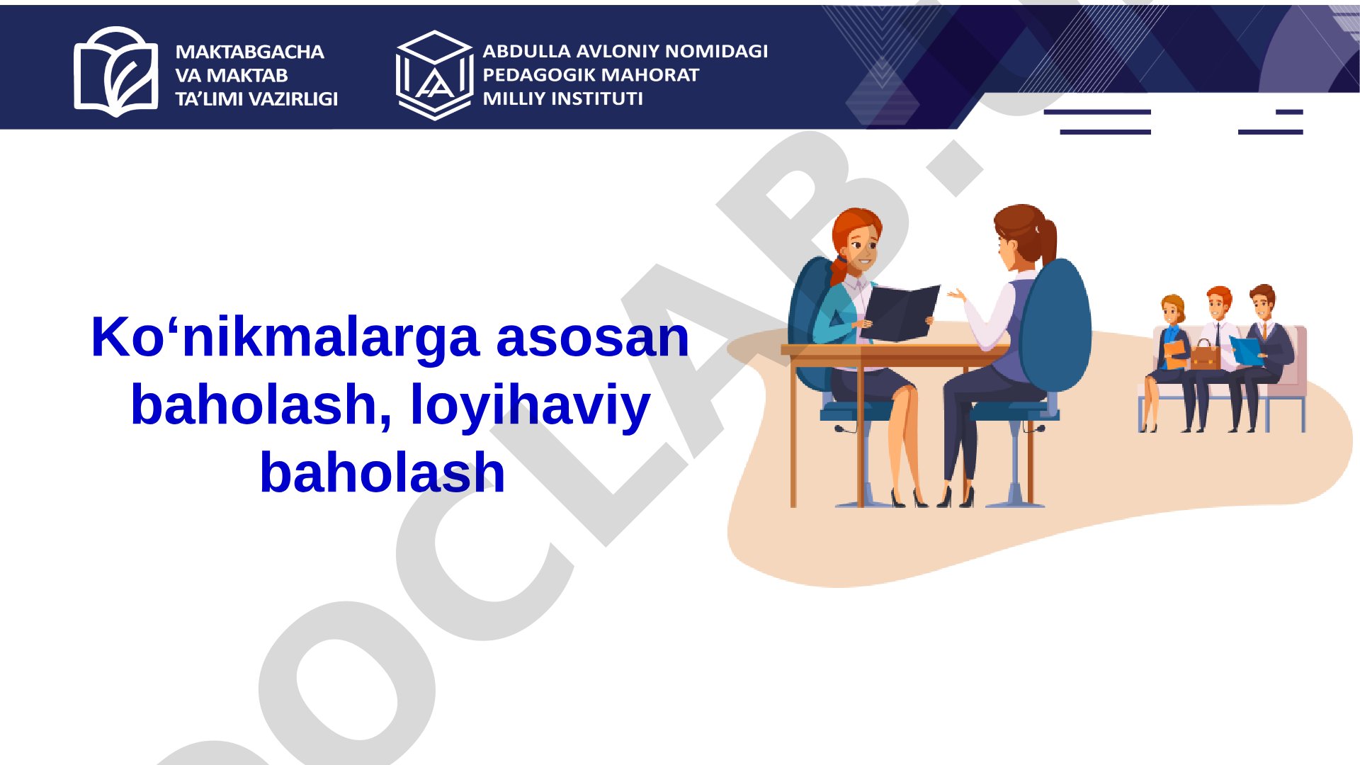 Ko‘nikmalarga asosan baholash, loyihaviy baholash