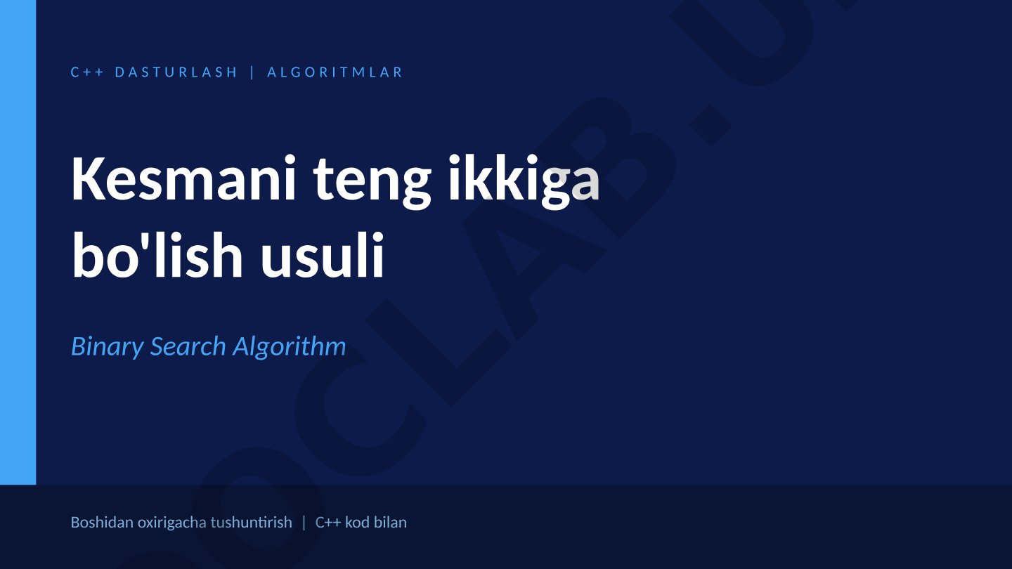 Kesmani teng ikkiga bo'lish usuli