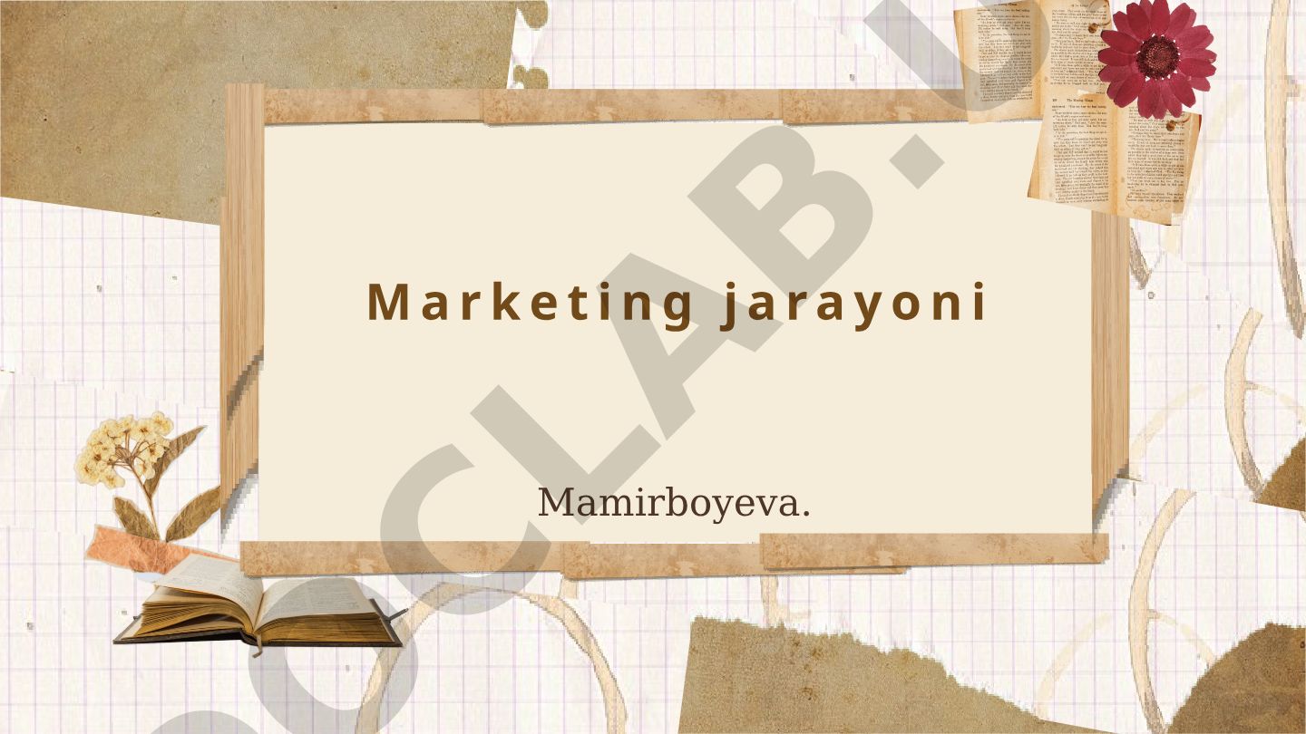Marketing jarayonining asosiy tushunchalari va ahamiyati