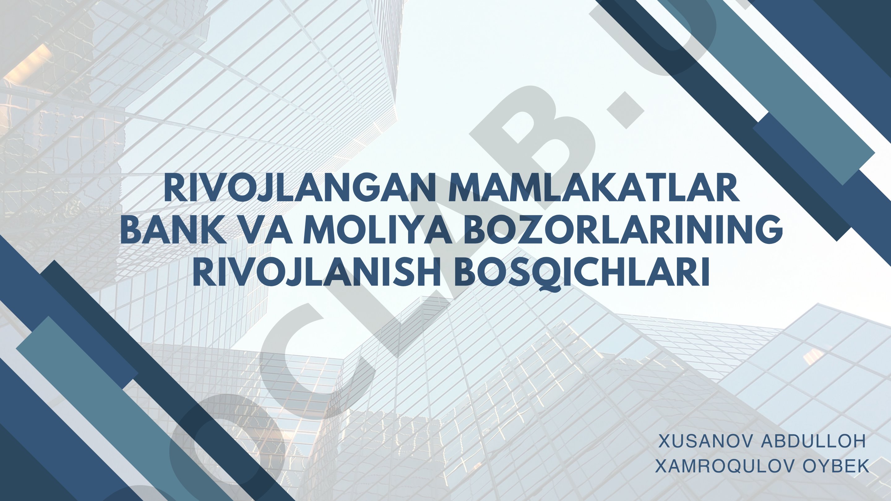Rivojlangan mamlakatlar bank va moliya bozorlarining rivojlanish bosqichlari