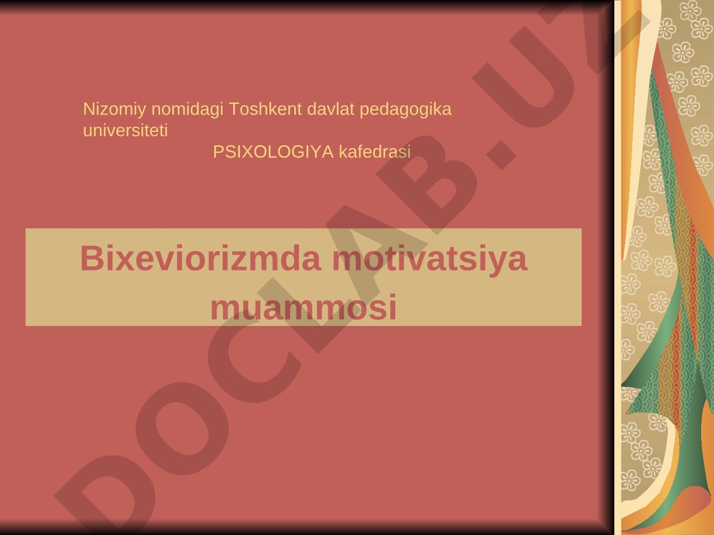 Bixeviorizmda motivatsiya muammosi