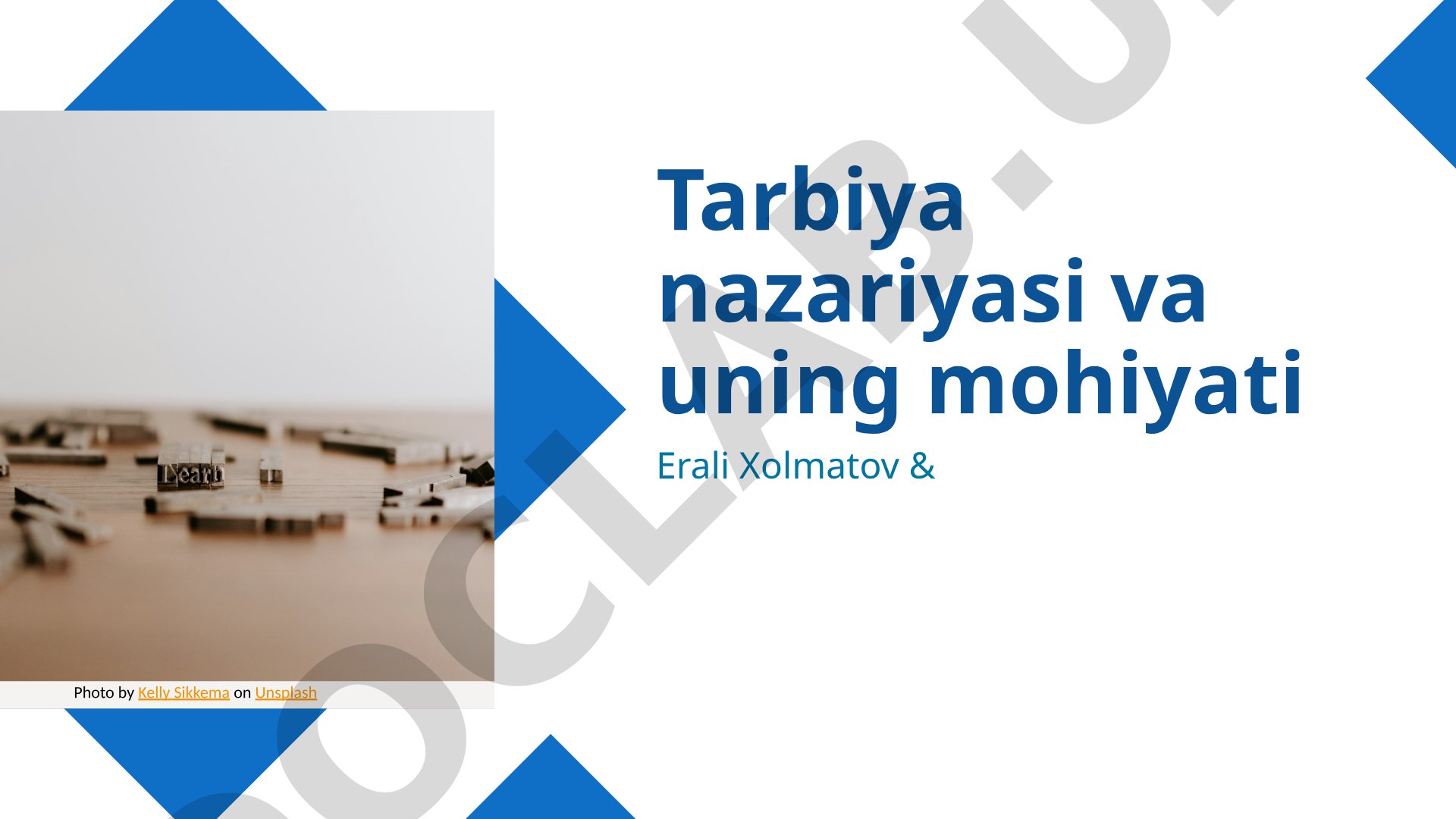 Tarbiya nazariyasi va uning mohiyati