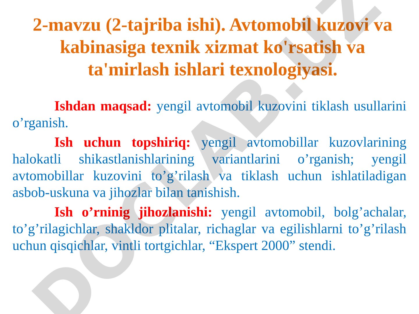 Avtomobil kuzovi va kabinasiga texnik xizmat ko'rsatish va ta'mirlash ishlari texnologiyasi