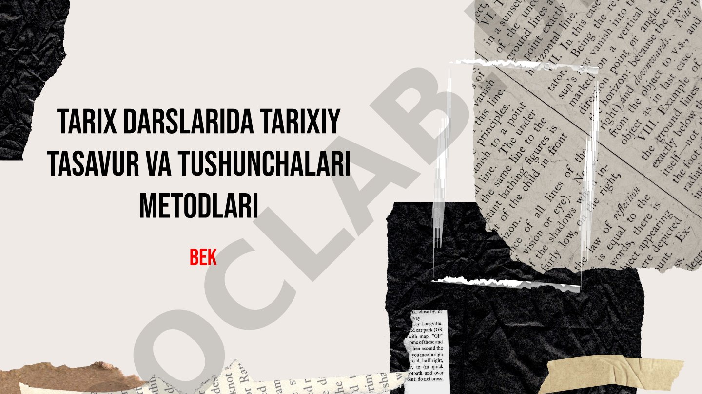 Tarix darslarida tarixiy tasavur va tushunchalari metodlari
