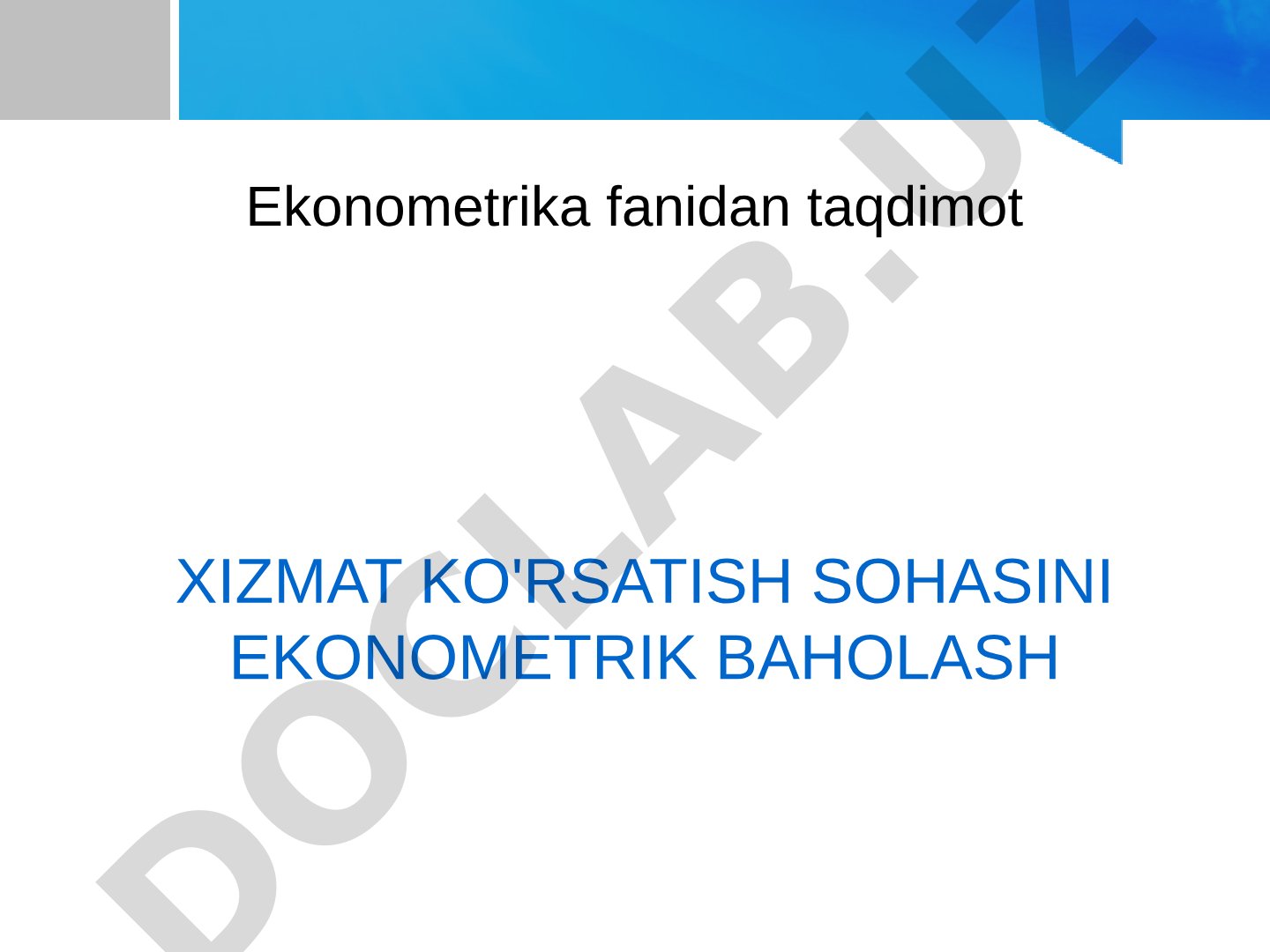 Xizmat ko'rsatish sohasini ekonometrik baholash