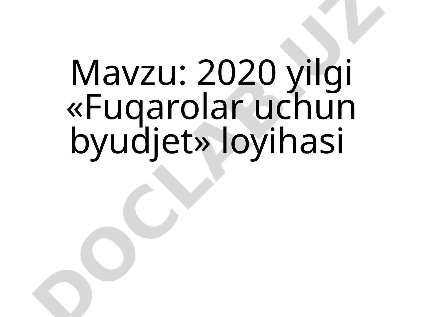 2020 yilgi «Fuqarolar uchun byudjet» loyihasi