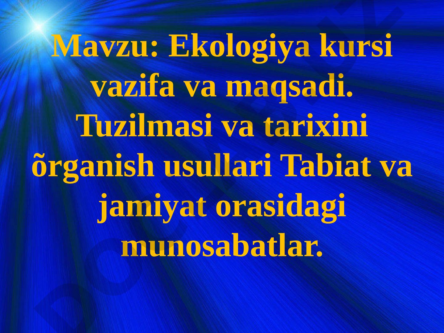 Ekologiya kursi vazifa va maqsadi