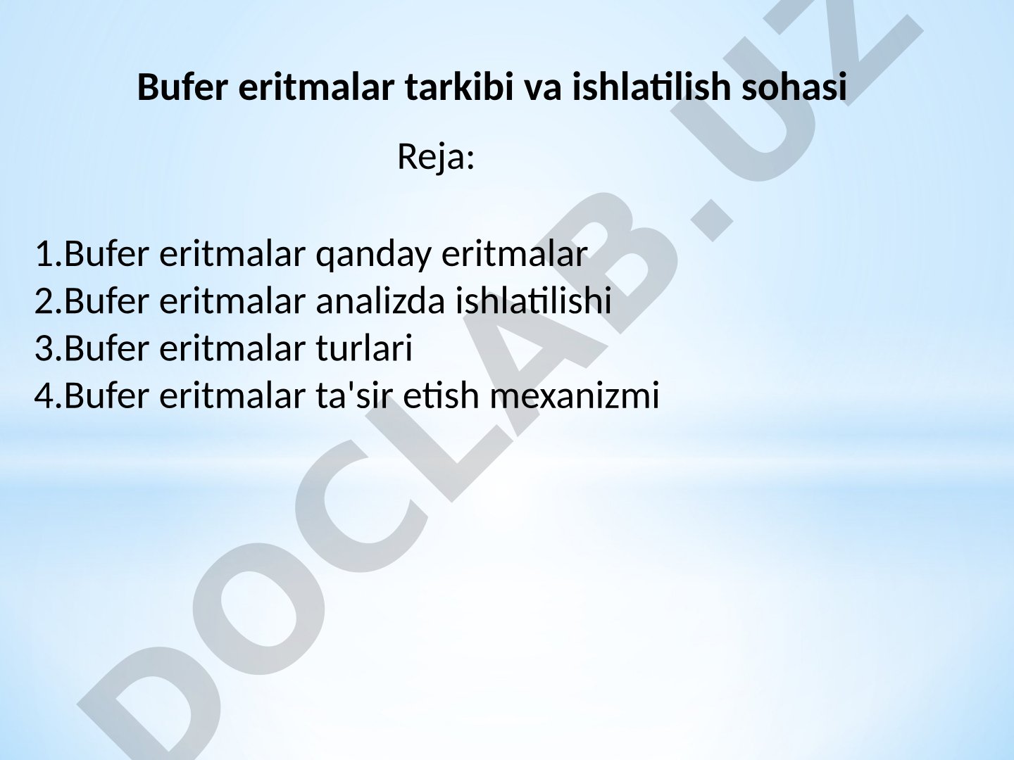 Bufer eritmalar tarkibi va ishlatilish sohasi
