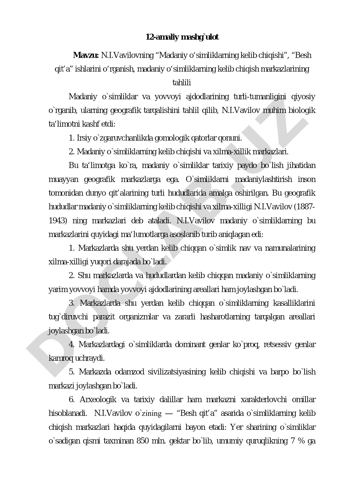 N.I.Vavilovning “Madaniy o‘simliklarning kelib chiqishi”, “Besh qit’a” ishlarini o‘rganish, madaniy o‘simliklarning kelib chiqish markazlarining tahlili