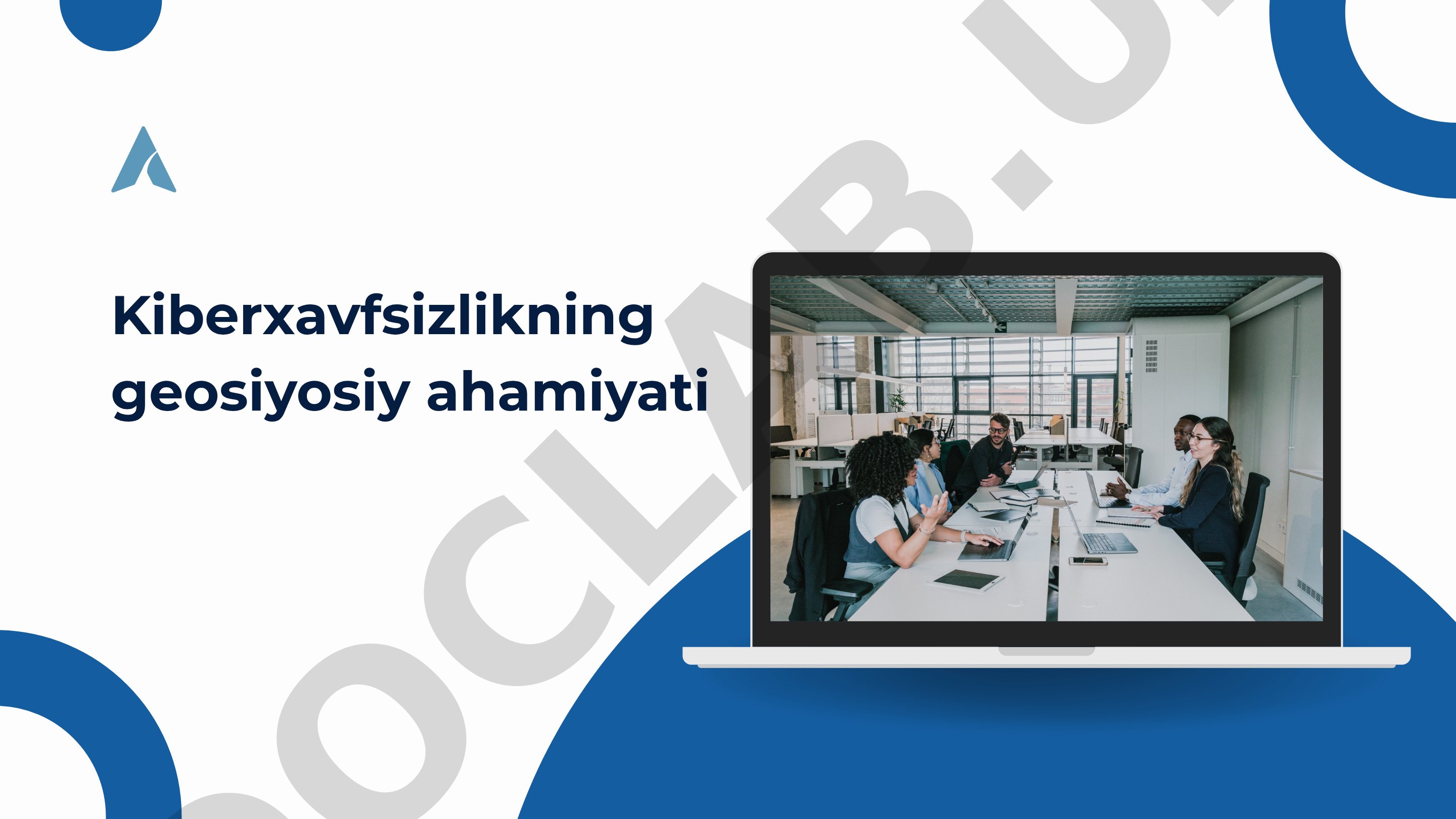 Kiberxavfsizlikning geosiyosiy ahamiyati