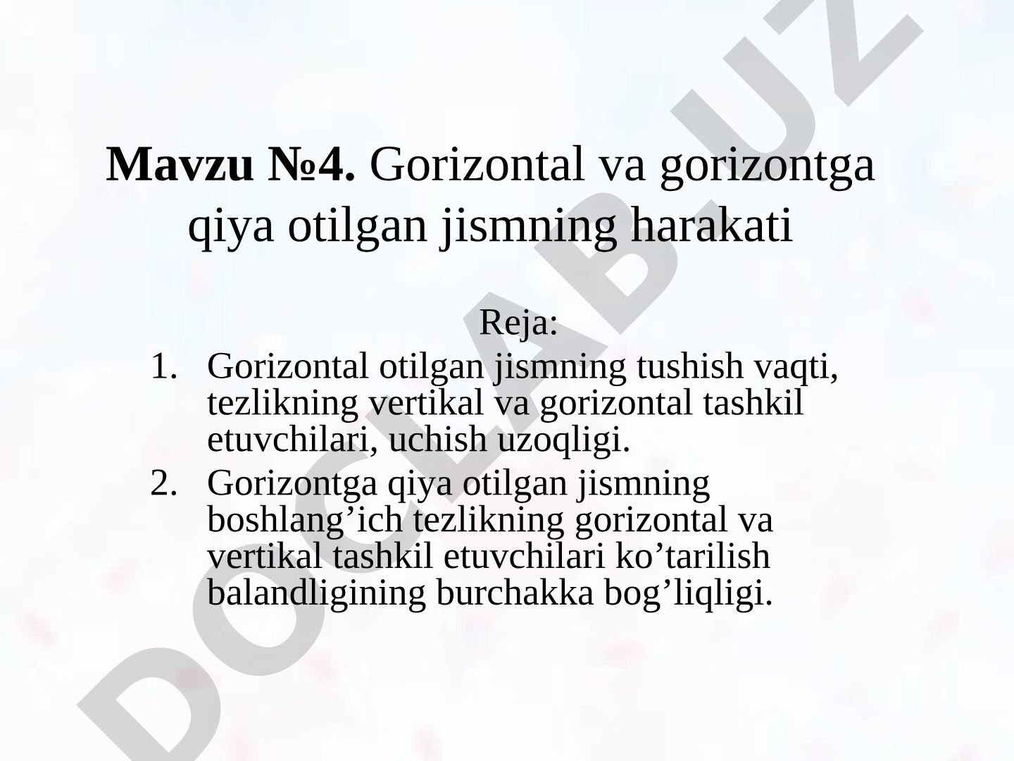 Gorizontal va gorizontga qiya otilgan jismning harakati