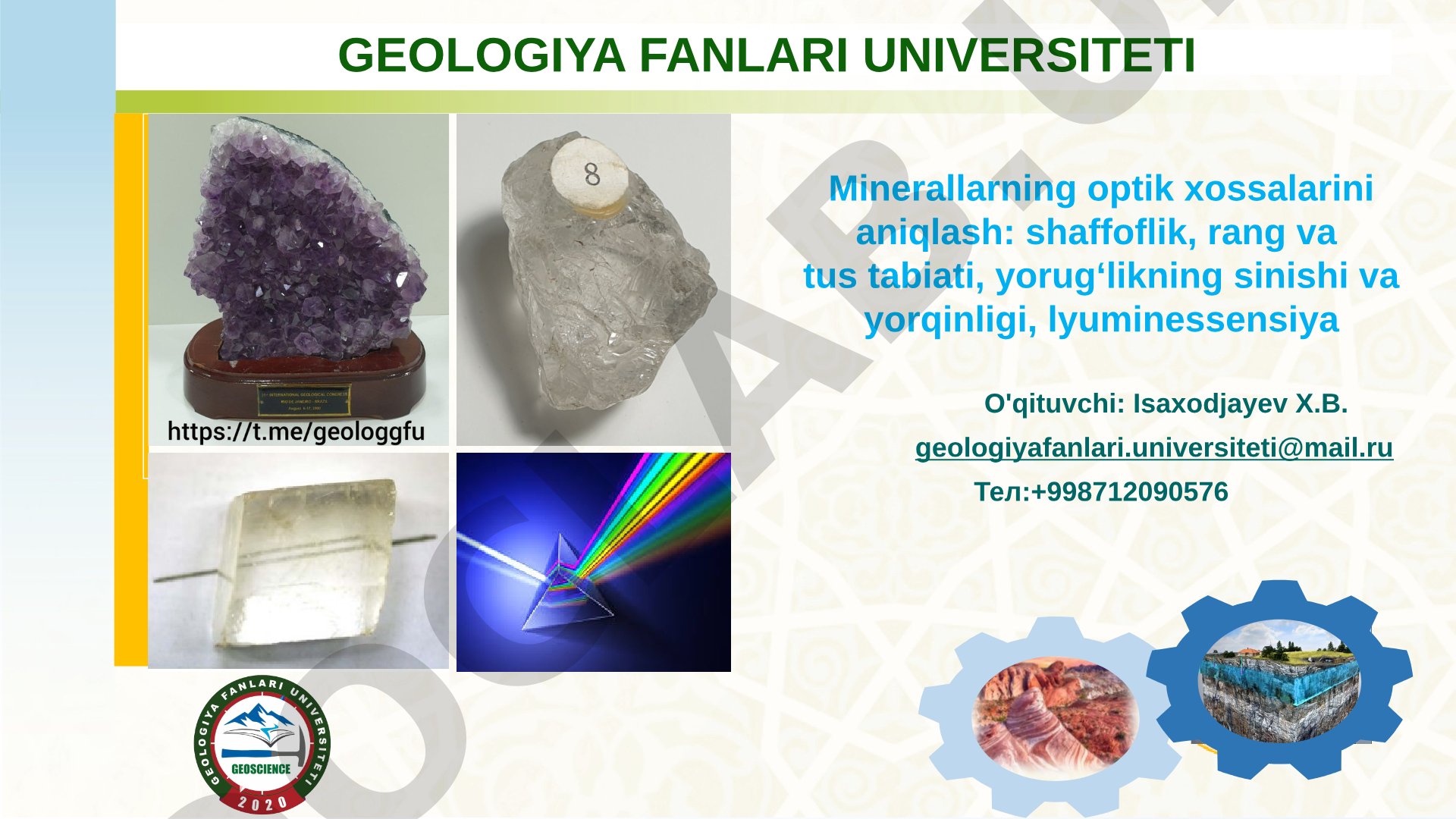 Minerallarning optik xossalarini aniqlash: shaffoflik, rang, tus, yorug'lik sinishi, yorqinlik, lyuminessensiya