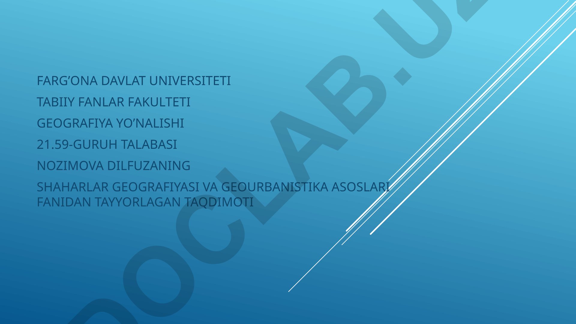 O'zbekiston viloyatlari shaharlari va iqtisodiy-ijtimoiy geografik tavsif