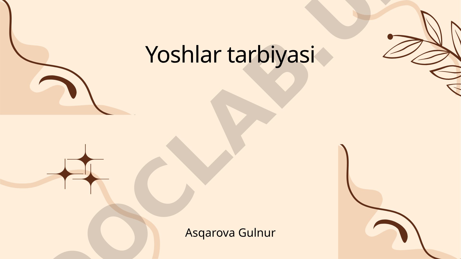 Yoshlar tarbiyasi va uning ahamiyati