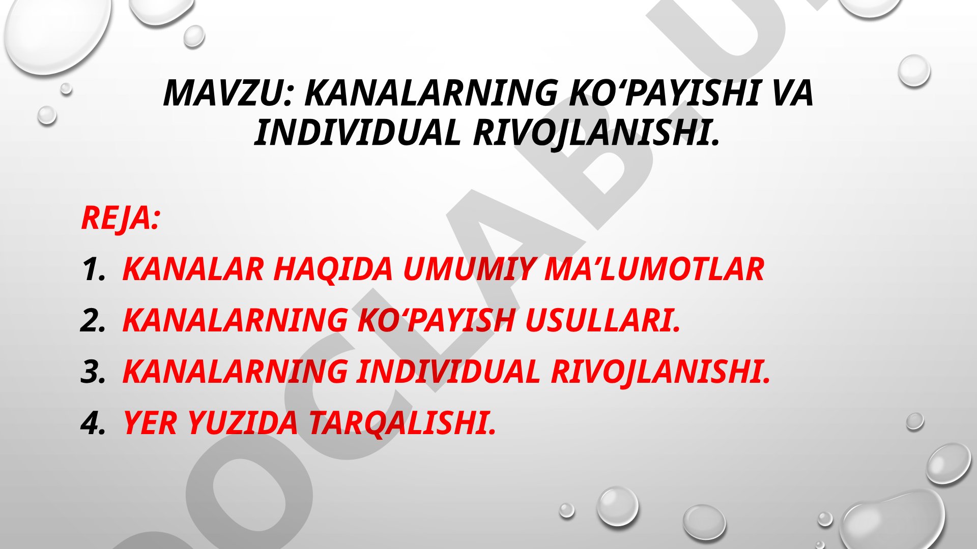 Kanalarning ko'payishi va individual rivojlanishi