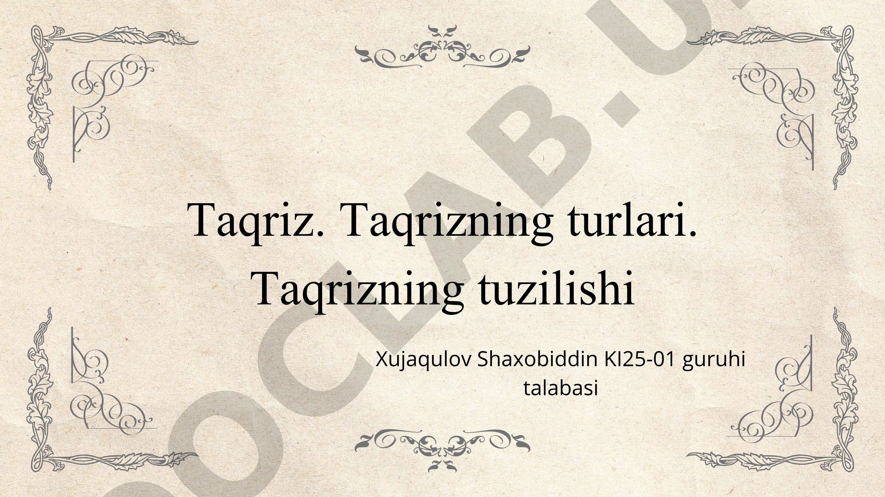 Taqriz. Taqrizning turlari. Taqrizning tuzilishi