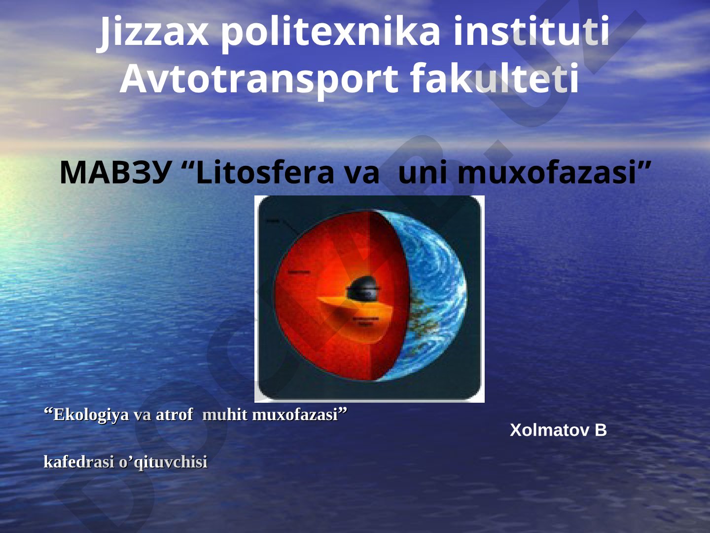 Litosfera va uni muxofazasi